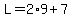 L=2%2A9%2B7