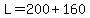L=200%2B160