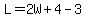 L=2W%2B4-3