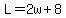 L=2w%2B8