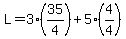 L=3%2835%2F4%29%2B5%284%2F4%29