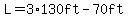 L=3%2A130ft-70ft