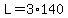 L=3%2A140