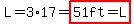 L=3%2A17=highlight%2851ft=L%29