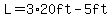 L=3%2A20ft-5ft