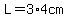 L=3%2A4cm