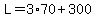 L=3%2A70%2B300