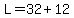 L=32%2B12