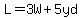 L=3W%2B5yd