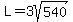 L=3sqrt%28540%29