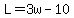 L=3w-10