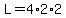 L=4%2A2%2A2