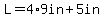 L=4%2A9in%2B5in