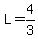 L=4%2F3