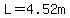 L=4.52m+