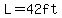L=42ft