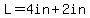 L=4in%2B2in