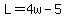 L=4w-5