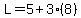 L=5%2B3%288%29