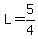L=5%2F4%22