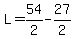 L=54%2F2-27%2F2