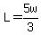L=5w%2F3