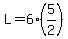 L=6%285%2F2%29