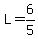 L=6%2F5