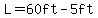 L=60ft-5ft
