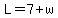 L=7%2Bw