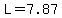L=7.87