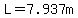L=7.937m