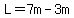 L=7m-3m