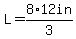 L=8%2A12in%2F3