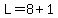 L=8%2B1