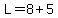 L=8%2B5