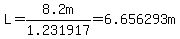 L=8.2m%2F1.231917=6.656293m