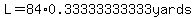 L=84%2A0.33333333333yards