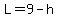 L=9-h