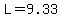 L=9.33