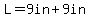 L=9in%2B9in