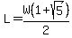 L=W%281%2Bsqrt%285%29%29%2F2