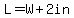 L=W%2B2in