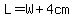 L=W%2B4cm