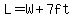 L=W%2B7ft