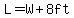 L=W%2B8ft