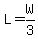 L=W%2F3