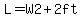 L=W2+%2B2+ft