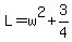 L=w%5E2%2B3%2F4