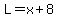L=x%2B8